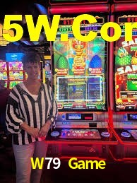 Game Providers W79 Game